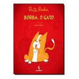 Borba, O Gato, De Ruth Rocha. Editora Salamandra - Moderna, Capa Mole Em Português