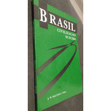 Brasil - Civilização Suicida- J. W. Batista Vidal. Raríssimo