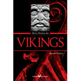 Breve Historia Dos Vikings