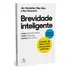 Brevidade Inteligente, De Jim Vandehei. Editora Sextante, Capa Mole Em Português, 2023