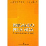 Brigando Pela Vida