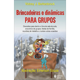Brincadeiras E Dinamicas Para