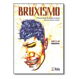 Bruxismo O
