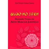 Budo No Jiten - Dicionario Tecnico De Artes Marciais Japones