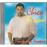 C276 - Cd - Chico Pessoa - Final Dos Tempos - Lacrado 