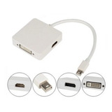 Cabo Adaptador 3x1 Mini Display Port/thunderbolt Hdmi/dvi/dp