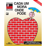Cada Um Mora Onde
