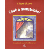Cadê A Monstrinha?: Com Braile, De Lisboa, Elizete. Editora Pia Sociedade Filhas De São Paulo Em Português, 2012