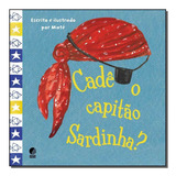 Cadê O Capitão Sardinha?