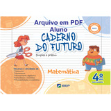 Caderno Do Futuro Matemática Pdf Aluno 4 Ano 4 Ed 2022