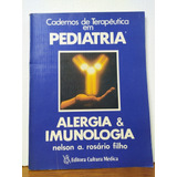 Cadernos De Terapêutica Em Pediatria - Alergia & Imunologia