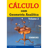 Cálculo Com Geometria Analítica: Volume 2, De Simmons, George F.. Editora Pearson Education Do Brasil S.a., Capa Mole Em Português, 1996