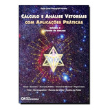 Calculo E Analise Vetoriais Com Aplicacoes Praticas - Volume 3, De Paulo Cesar Pfaltzgraff Ferreira. Editora Ciencia Moderna Em Português