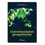Caleidoscopios Geopoliticos Imagens
