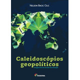 Caleidoscopios Geopoliticos