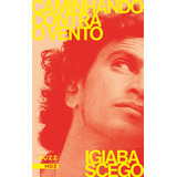 Caminhando Contra O Vento