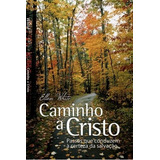Caminho A Cristo 