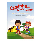 Caminho Da Alfabetizacao