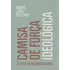 Camisa De Força Ideológica: A Crise Da Macroeconomia, De Resende, André Lara. Editorial Editora Schwarcz Sa, Capa Mole Em Português, 2022