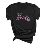 Camisa Feminina Team Bride