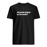 Camisa Frase Engracada Ja