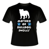 Camisa Mother Of Bulldog