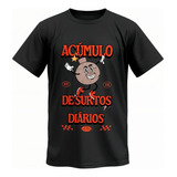 Camiseta Acúmulo De Surtos Diários Frase Engraçada Bomba