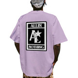 Camiseta All In Nothing