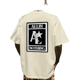 Camiseta All In Nothing