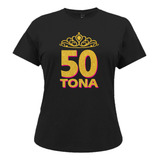Camiseta Baby Look 50tona