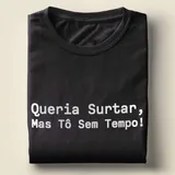 Camiseta Blusa Unissex Frase