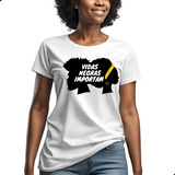 Camiseta Blusa Vidas Negras
