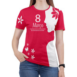 Camiseta Dia Da Mulher