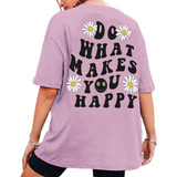 Camiseta Do What Makes