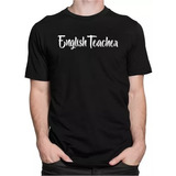 Camiseta English Teacher 