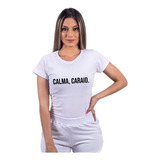 Camiseta Feminina Calma Caraio