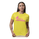 Camiseta Feminina De Samba