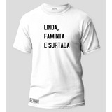 Camiseta Feminina Linda Faminta