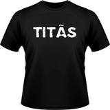Camiseta Feminina Titas 40