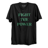 Camiseta Fight The Power