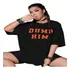 Camiseta Grandioses Dump Him Blogueirinhas Cute Vibes Ladies