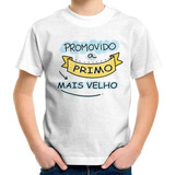 Camiseta Infantil Promovido Primo