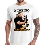 Camiseta O Treino E