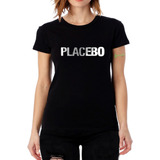 Camiseta Placebo Camisa Baby