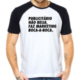 Camiseta Publicitário Nao Beija Faz Marketing Boca A Boca