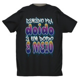 Camiseta Remedio Pra Doido