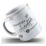 Caneca Frase Motivacional Sonhar