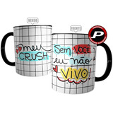 Caneca Namorado Meu Crush