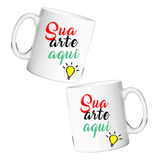 Caneca Personalizada Crie Sua