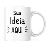 Caneca Xicara Personaliza Foto, Logo, Frase, Ideia Eventos